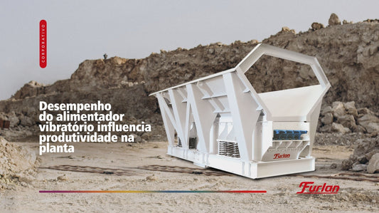 Desempenho do alimentador vibratório influencia produtividade na planta