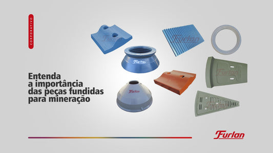 Entenda a importância das peças fundidas para mineração