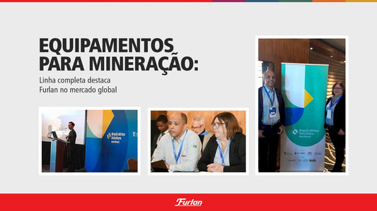 Equipamentos para mineração: linha completa destaca Furlan no mercado global