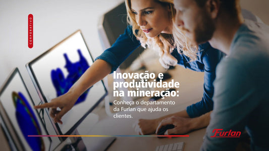 Inovação e produtividade na mineração: conheça o departamento da Furlan que ajuda os clientes
