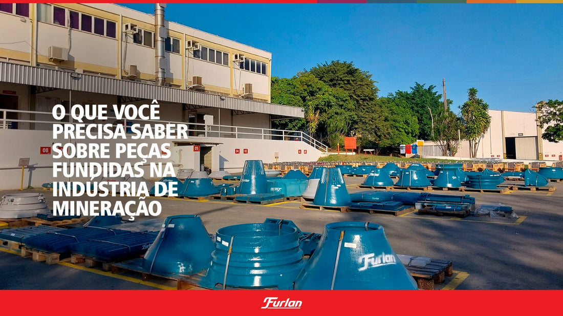 O que você precisa saber sobre peças fundidas na indústria de mineração