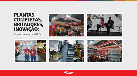Plantas completas, britadores, inovação: Furlan é destaque na M&T Expo