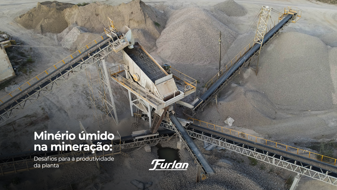 Minério úmido na mineração: desafios para a produtividade da planta