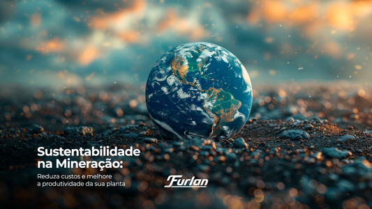 Sustentabilidade na Mineração: reduza custos e melhore a produtividade da sua planta