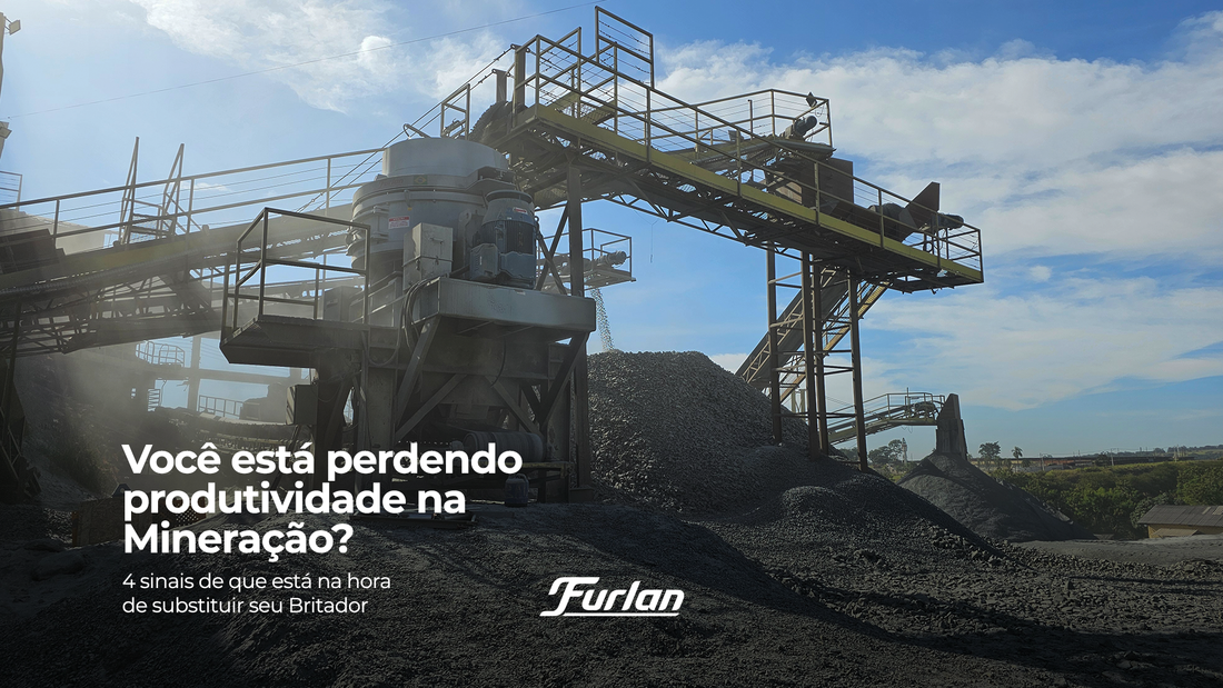 Você está perdendo produtividade na Mineração? 4 sinais de que está na hora de substituir seu Britador