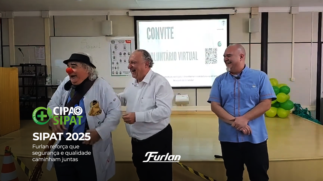 SIPAT 2025 -  Furlan reforça que segurança e qualidade caminham juntas